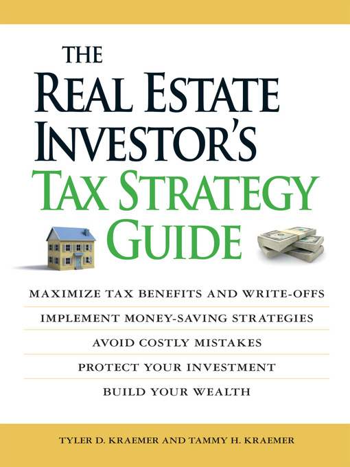 Title details for The Real Estate Investor's Tax Strategy Guide by Tammy H Kraemer - Available
